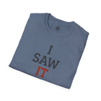 I Saw It Land Volleyball T-Shirt