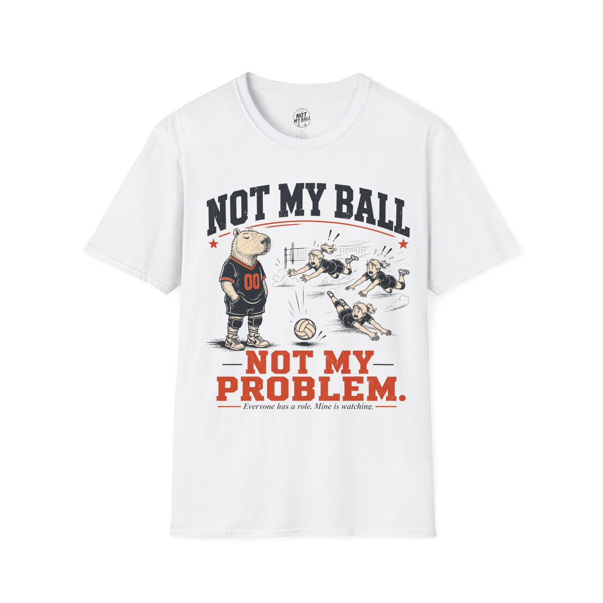 Not My Ball Volleyball T-Shirt