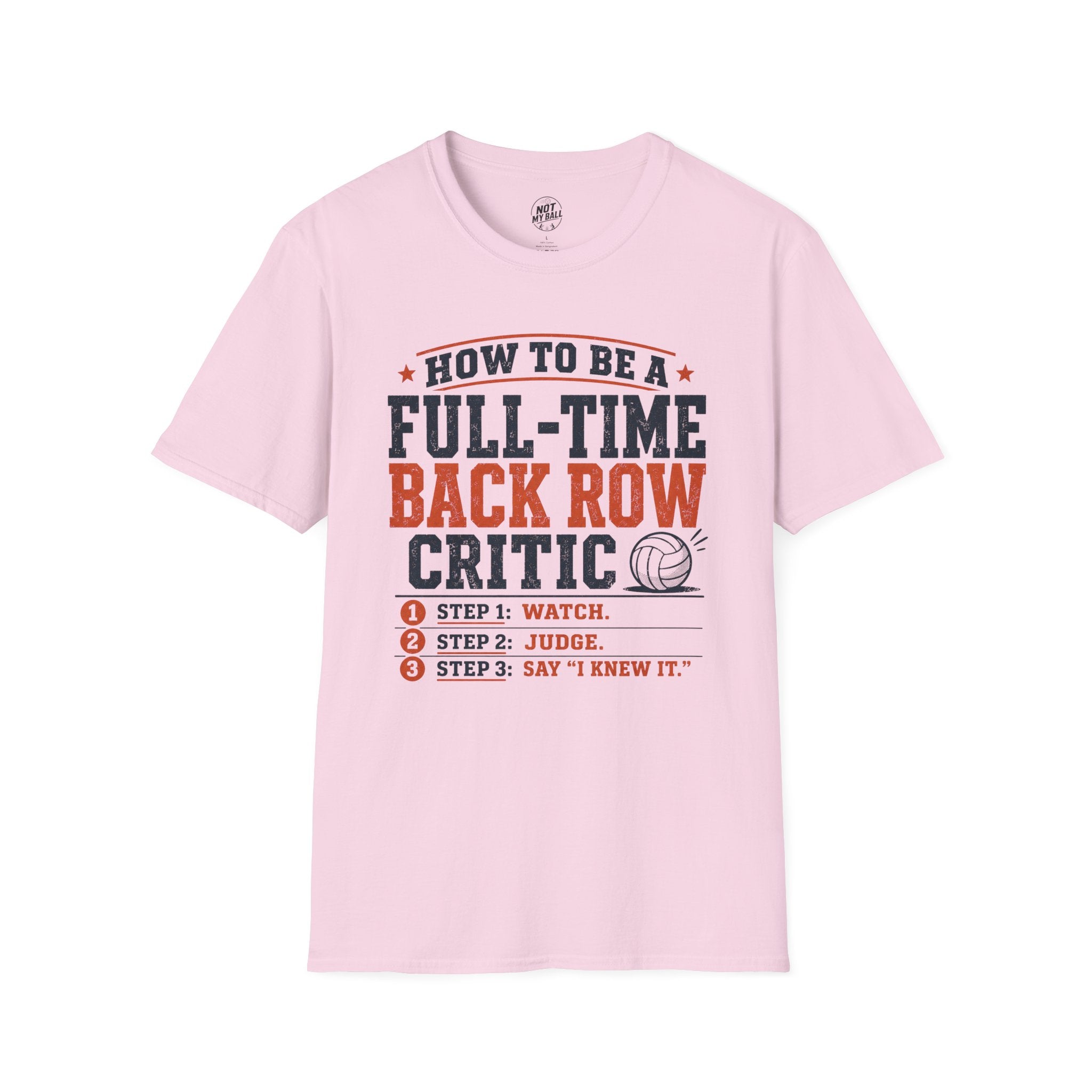 How to Be a Back Row Critic Volleyball T-Shirt