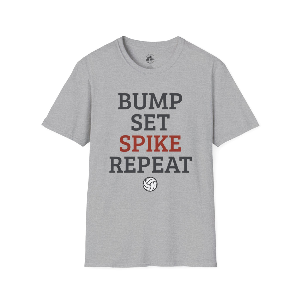 Bump Set Spike Repeat Volleyball T-Shirt