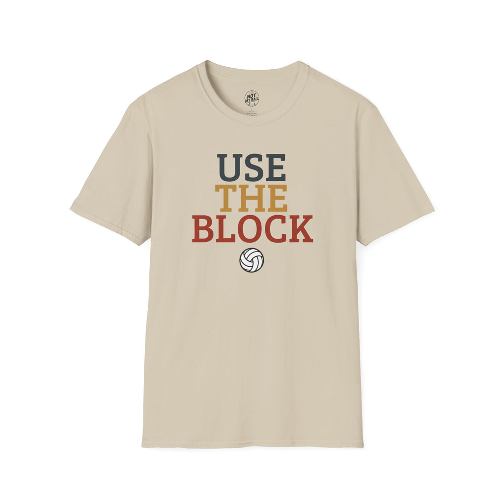 Use The Block Volleyball T-Shirt