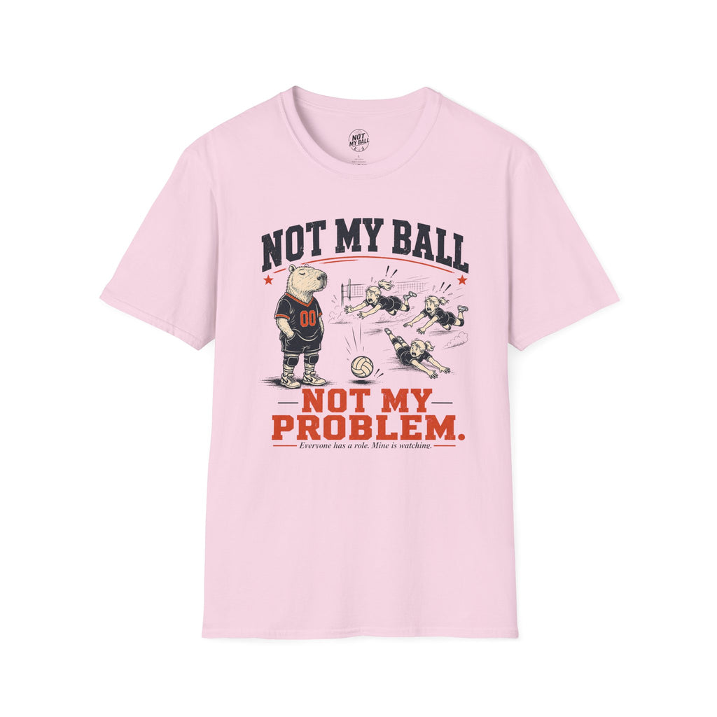 Not My Ball Volleyball T-Shirt