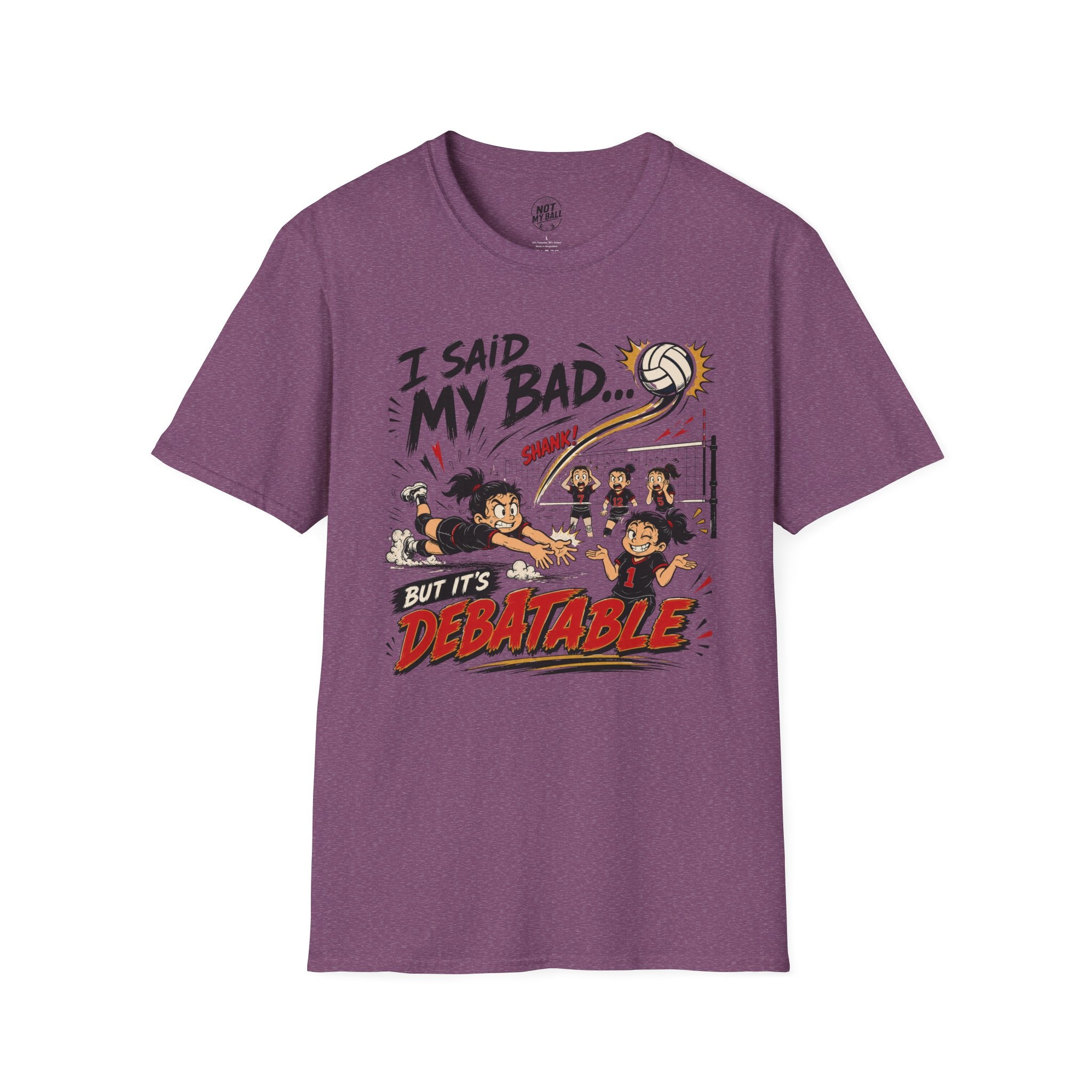 I Said My Bad Volleyball T-Shirt