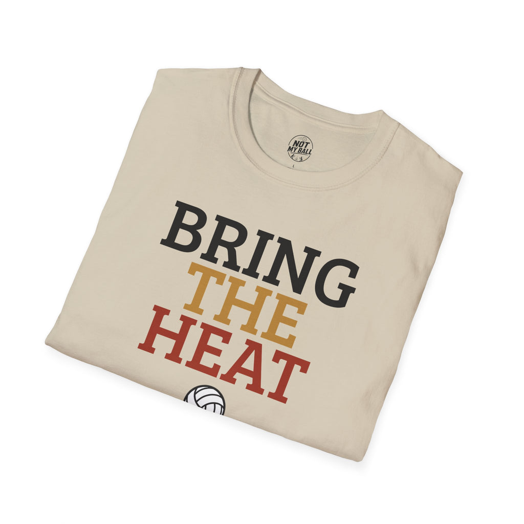 Bring The Heat Volleyball T-Shirt
