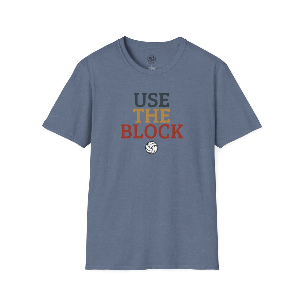 Use The Block Volleyball T-Shirt