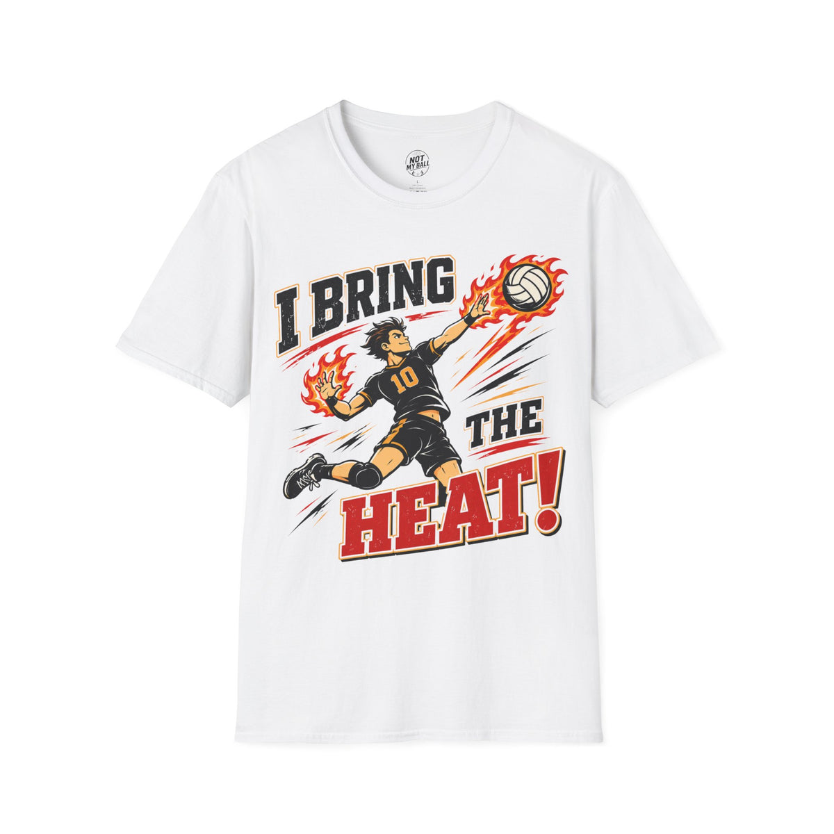 I Bring The Heat Volleyball T-Shirt