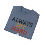 Always Hit Hard Volleyball T-Shirt