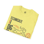Technically I Dig It Volleyball T-Shirt