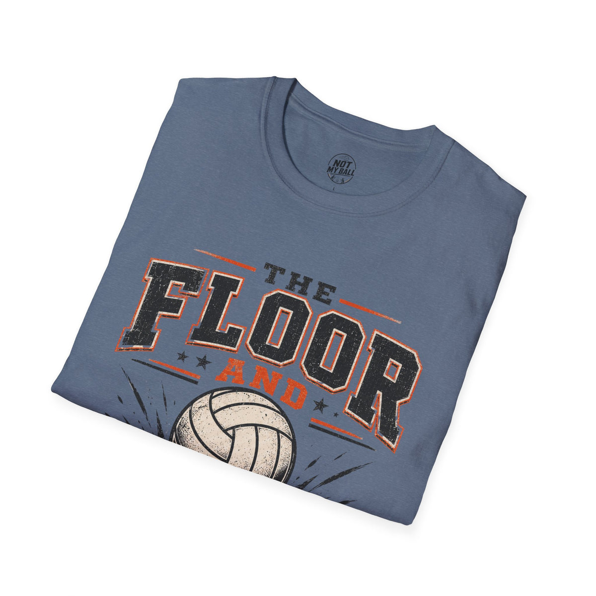 The Floor and I Volleyball T-Shirt