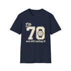 70 And Still Nailing It Volleyball T-Shirt