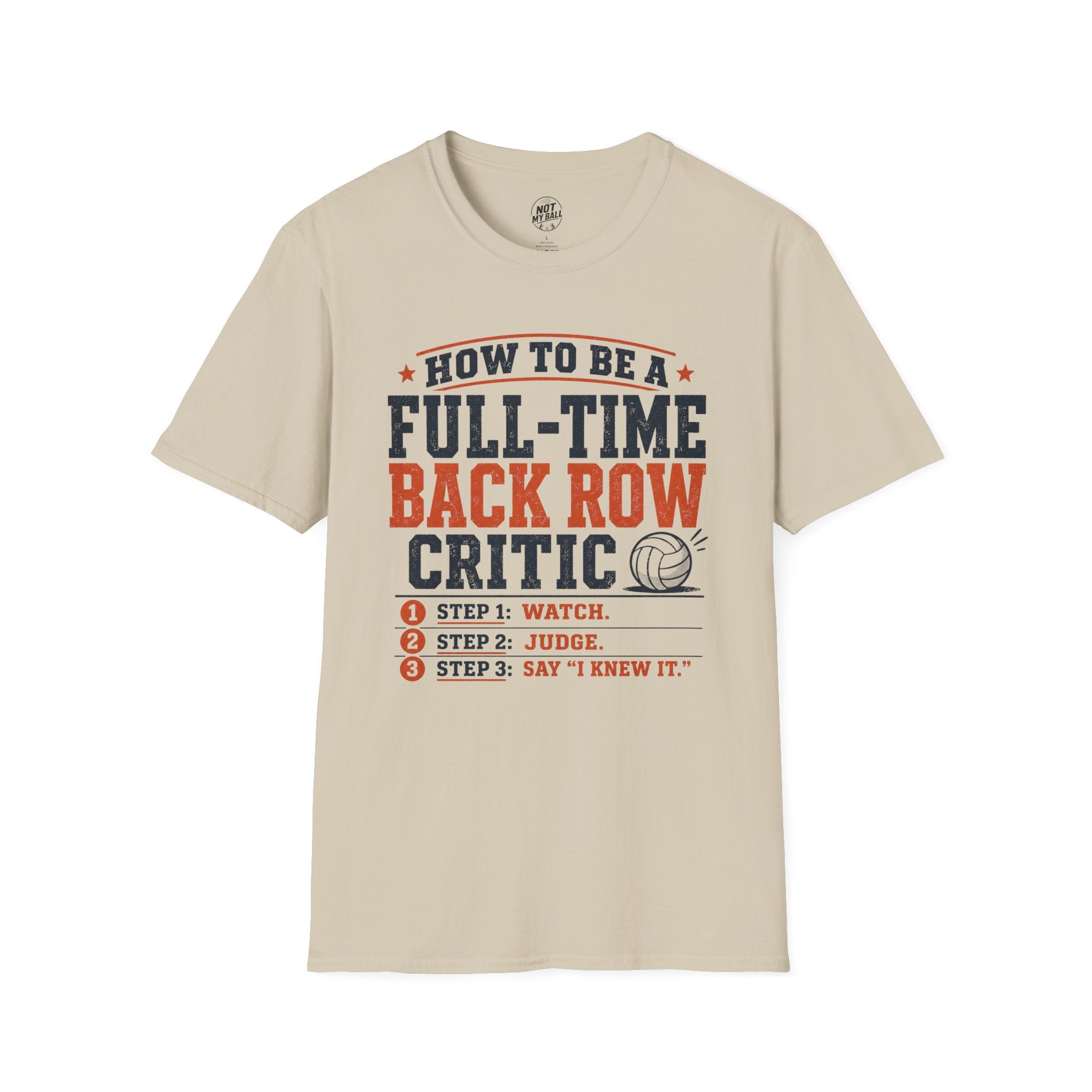 How to Be a Back Row Critic Volleyball T-Shirt