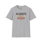 Always Hit Hard Volleyball T-Shirt