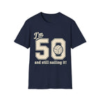 50 And Still Nailing It Volleyball T-Shirt