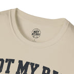 Not My Ball Volleyball T-Shirt