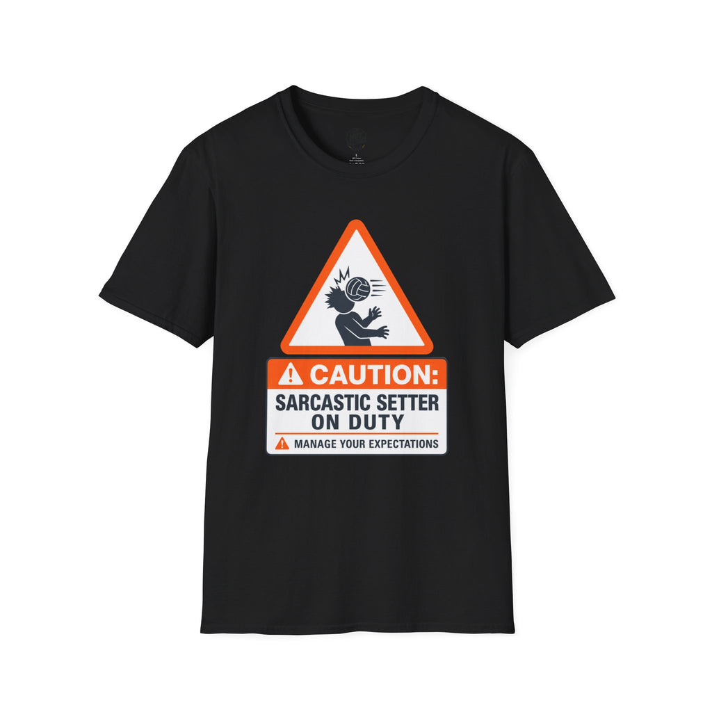 Sarcastic Setter Volleyball T-Shirt