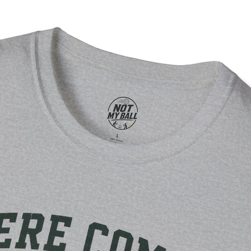 Here Comes The Heater Volleyball T-Shirt
