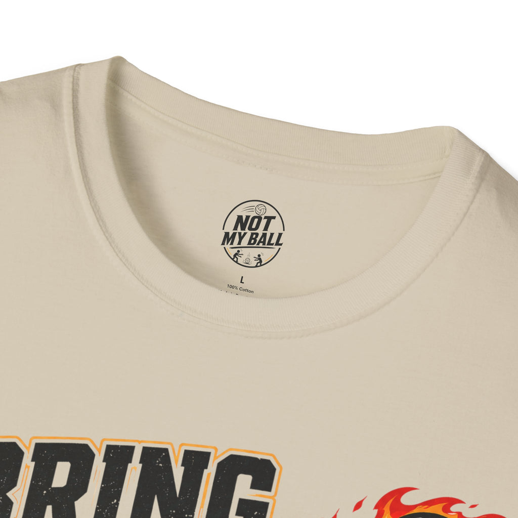 I Bring The Heat Volleyball T-Shirt