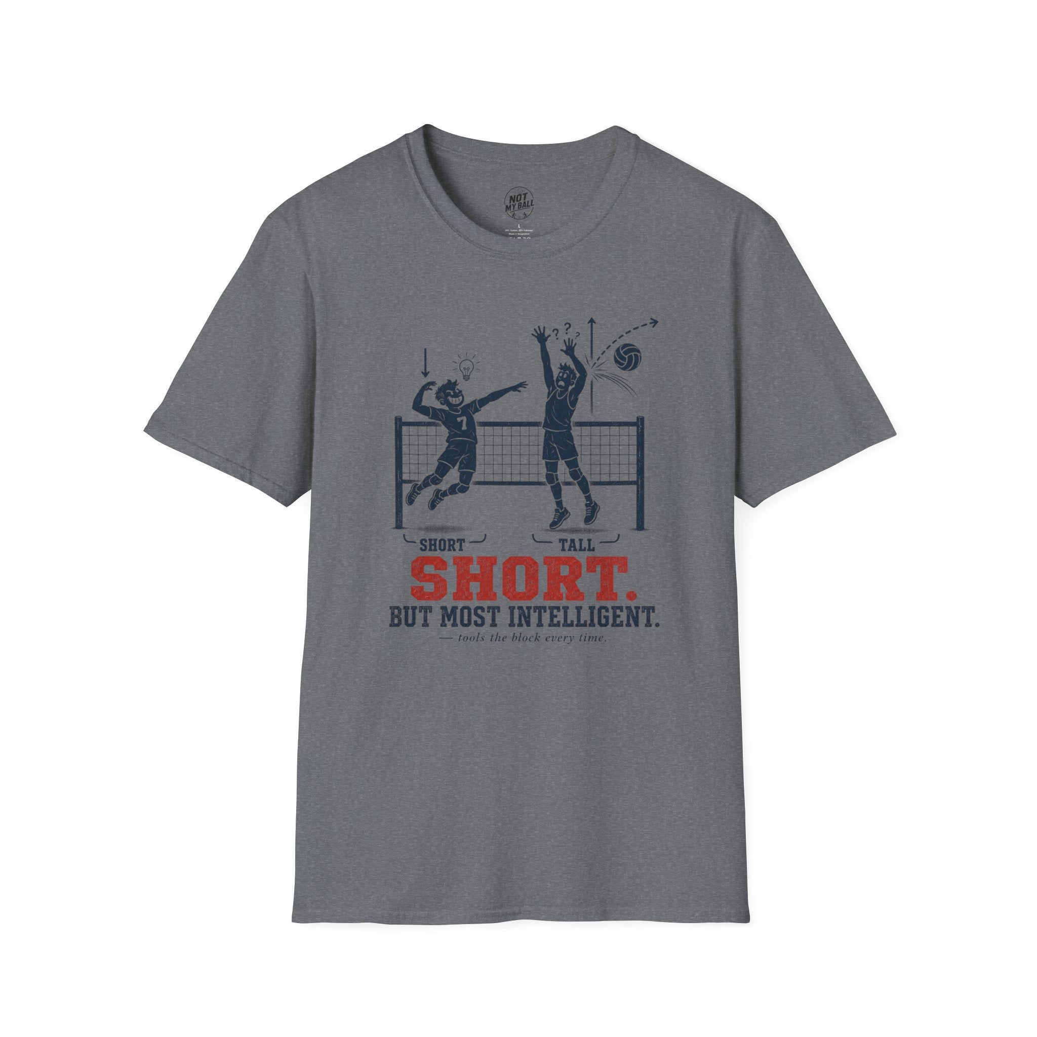 Short But Most Intelligent Volleyball T-Shirt