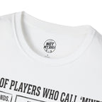 Types of Players Who Call Mine Volleyball T-Shirt