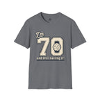 70 And Still Nailing It Volleyball T-Shirt