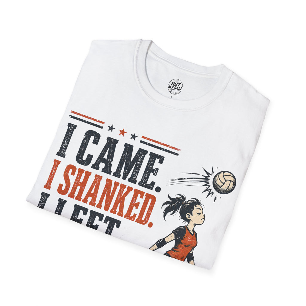 I Came Shanked Left Volleyball T-Shirt