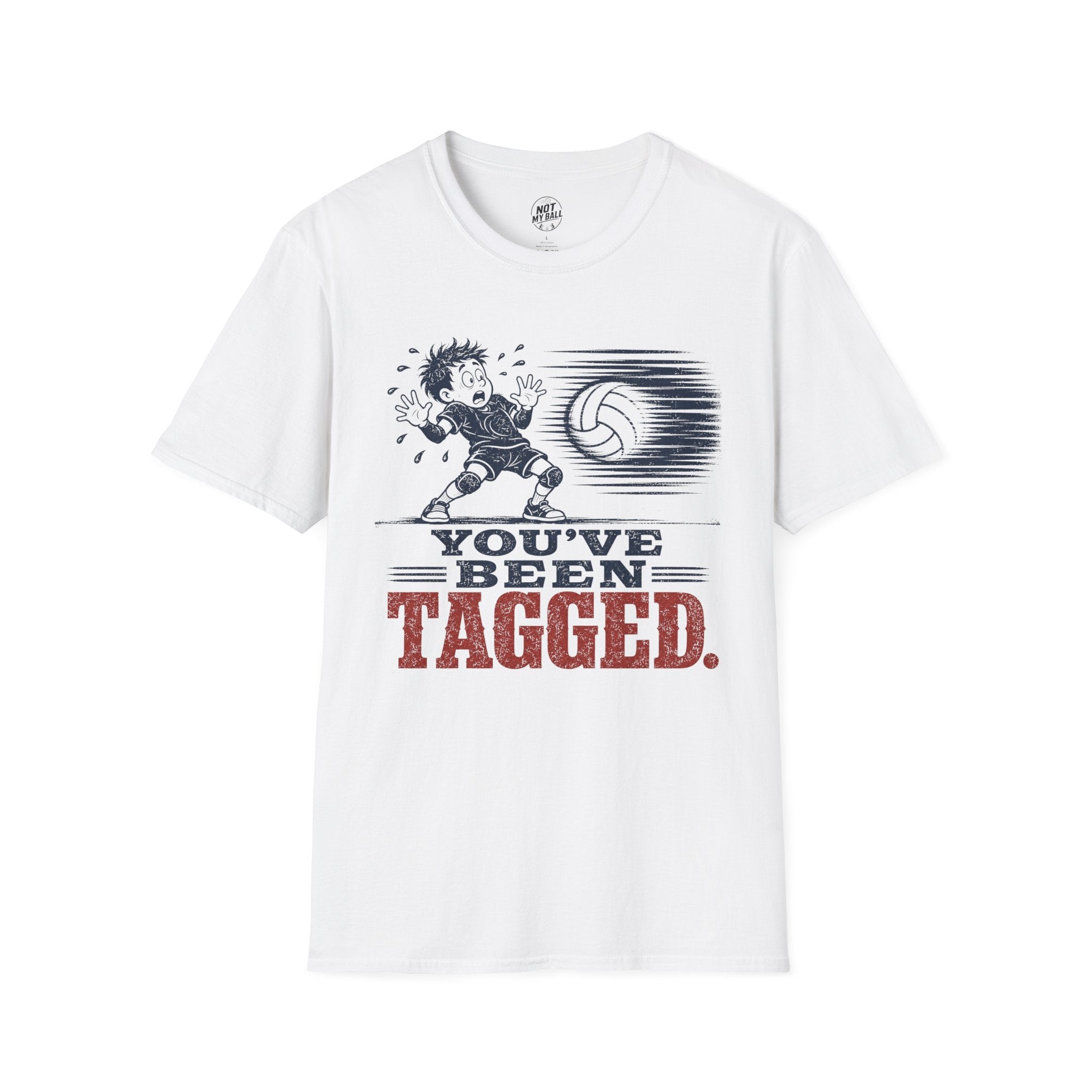 You've Been Tagged Volleyball T-Shirt