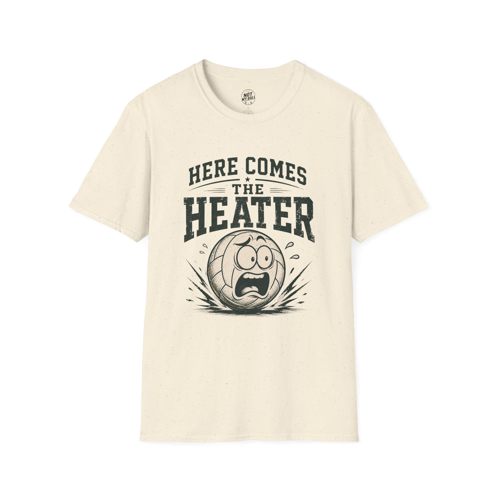 Here Comes The Heater Volleyball T-Shirt