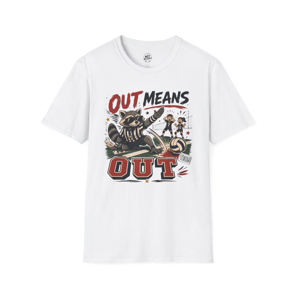 Out Means Out Volleyball T-Shirt