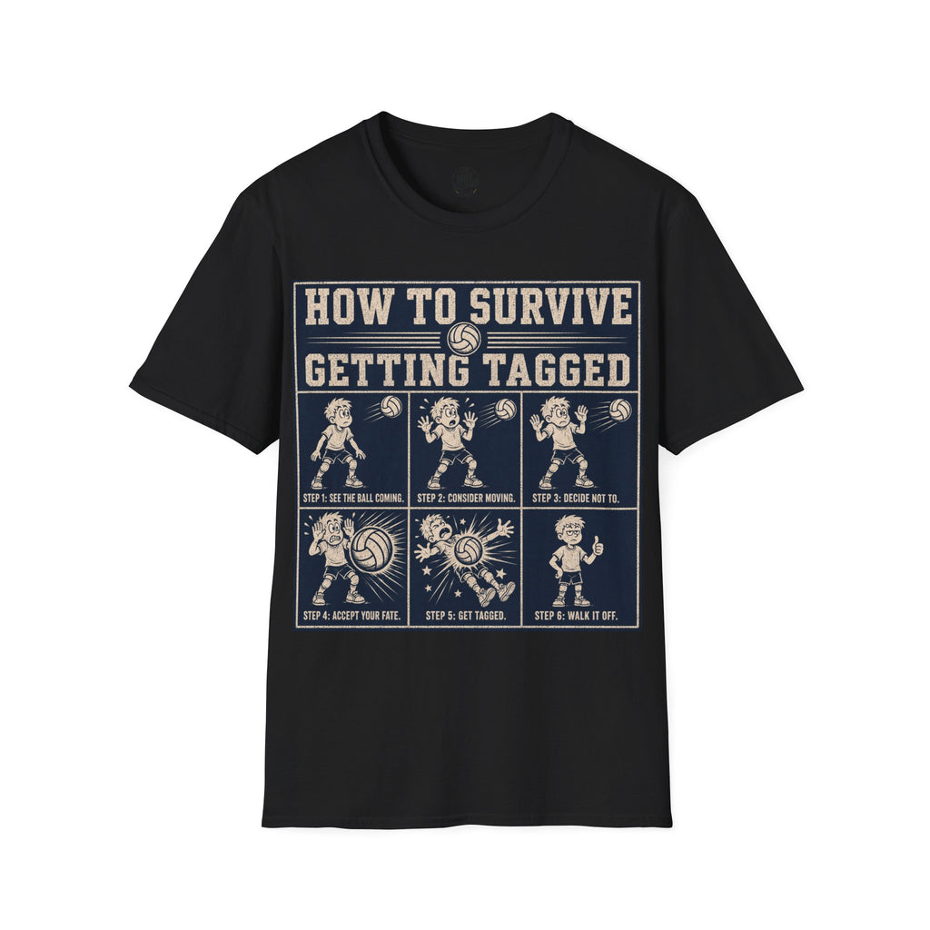 How To Survive Tagged Volleyball T-Shirt