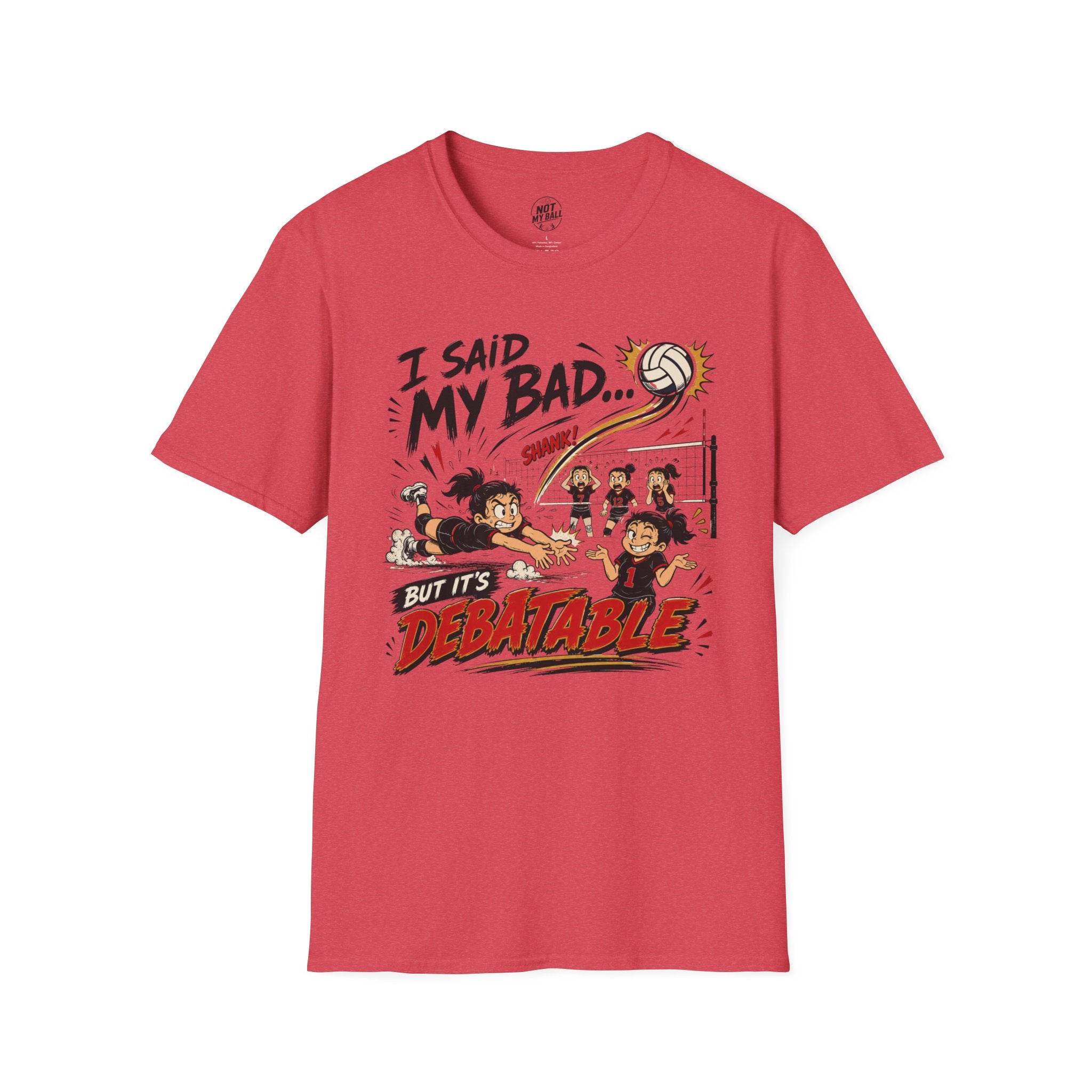 I Said My Bad Volleyball T-Shirt
