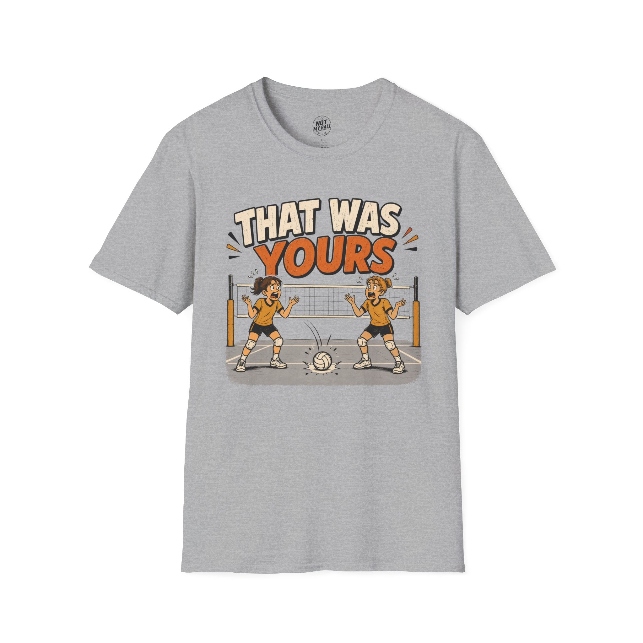 That Was Yours - Girls Volleyball T-Shirt