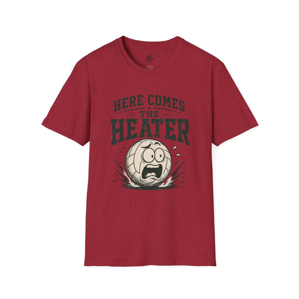 Here Comes The Heater Volleyball T-Shirt