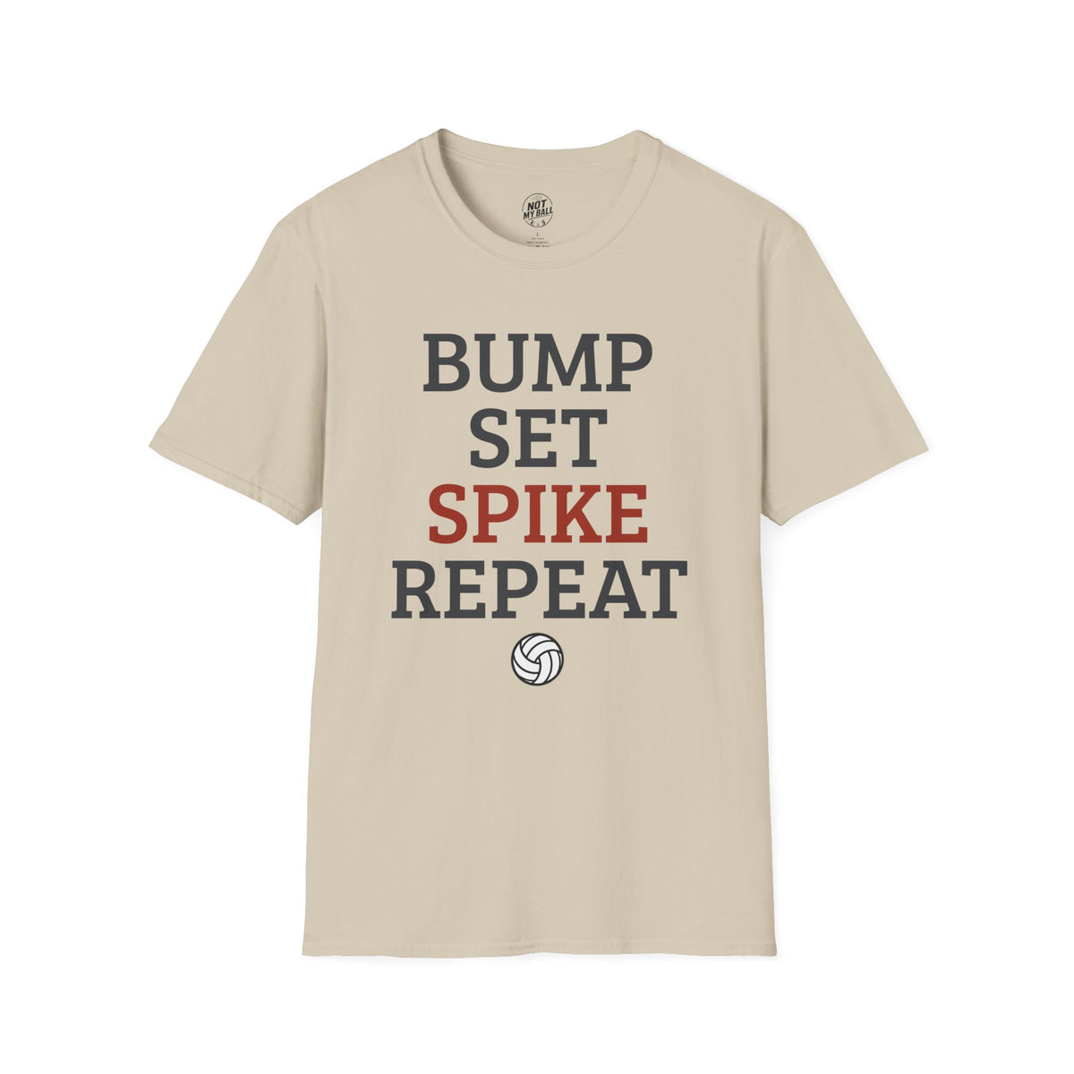 Bump Set Spike Repeat Volleyball T-Shirt