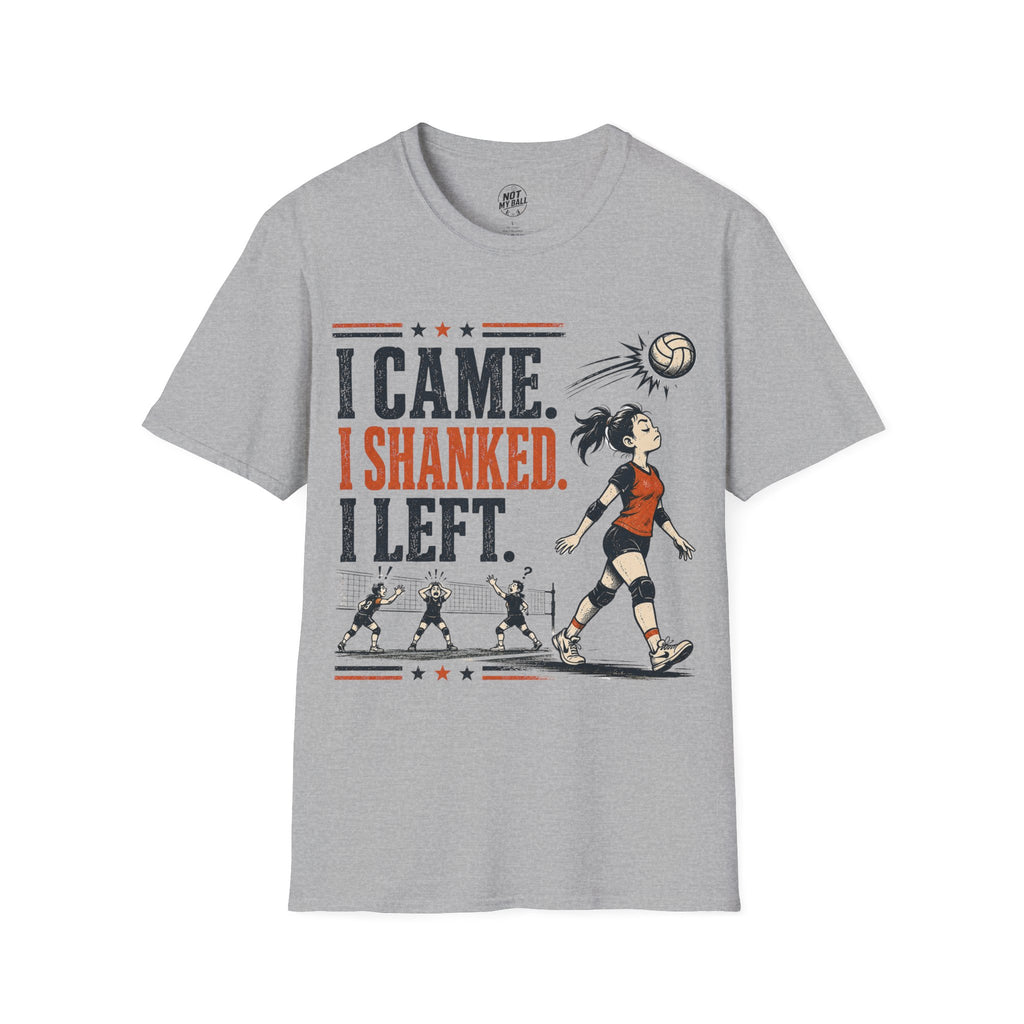 I Came Shanked Left Volleyball T-Shirt