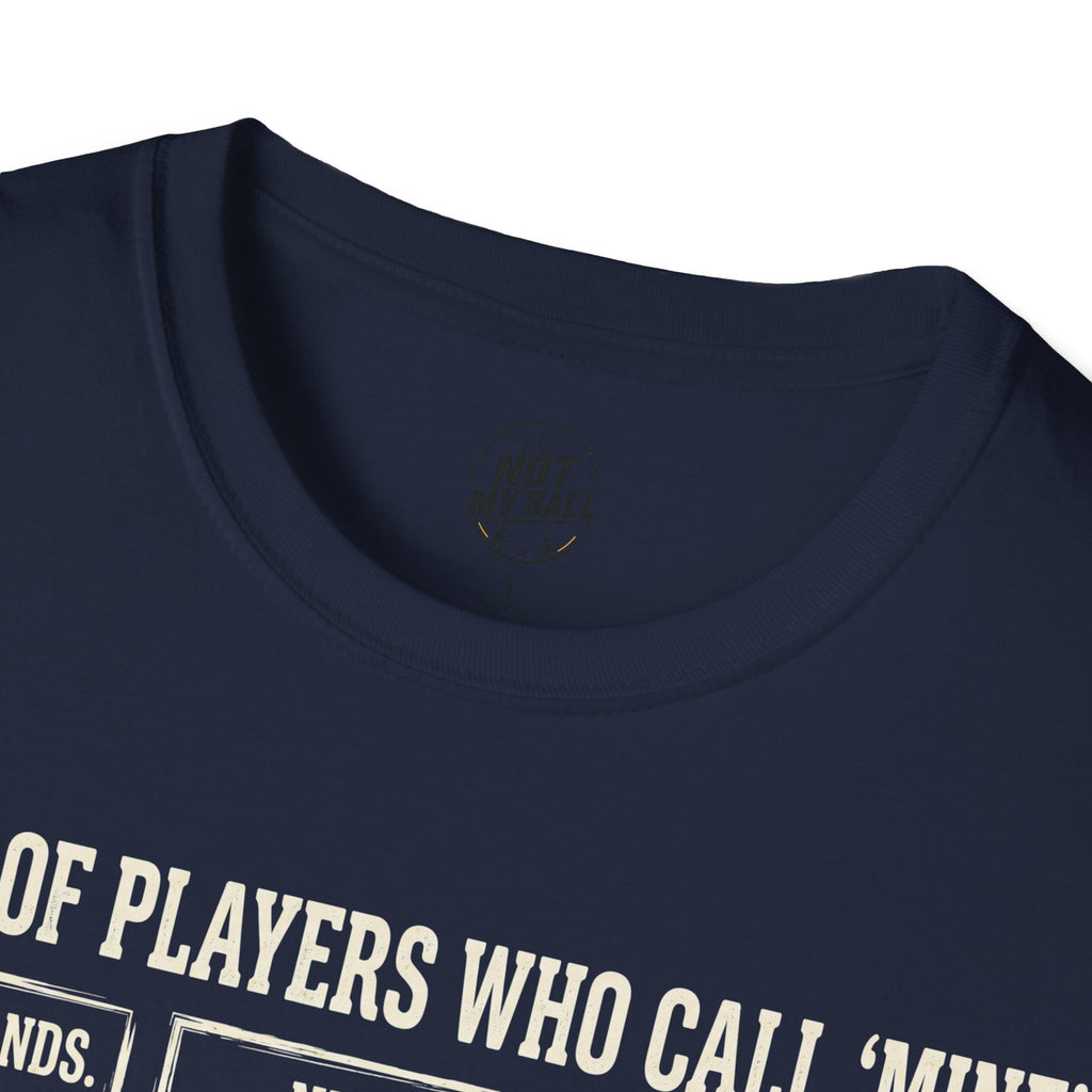 Types of Players Who Call Mine Volleyball T-Shirt