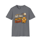Free Ball Bad Pass Volleyball T-Shirt