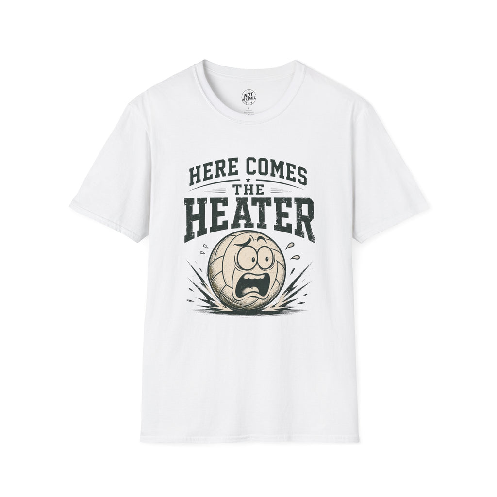 Here Comes The Heater Volleyball T-Shirt