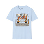 That Was Yours - Girls Volleyball T-Shirt