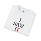 I Saw It Land Volleyball T-Shirt