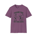 Thank You For Your Hands Volleyball T-Shirt
