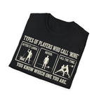 Types of Players Who Call Mine Volleyball T-Shirt
