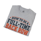 How to Be a Back Row Critic Volleyball T-Shirt