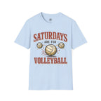 Saturdays Are For Volleyball T-Shirt