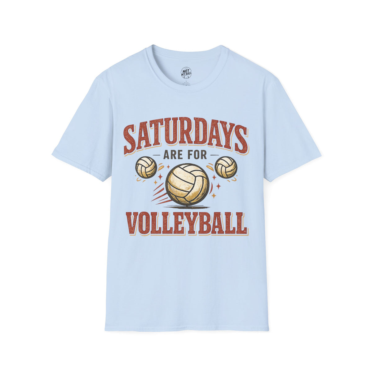 Saturdays Are For Volleyball T-Shirt