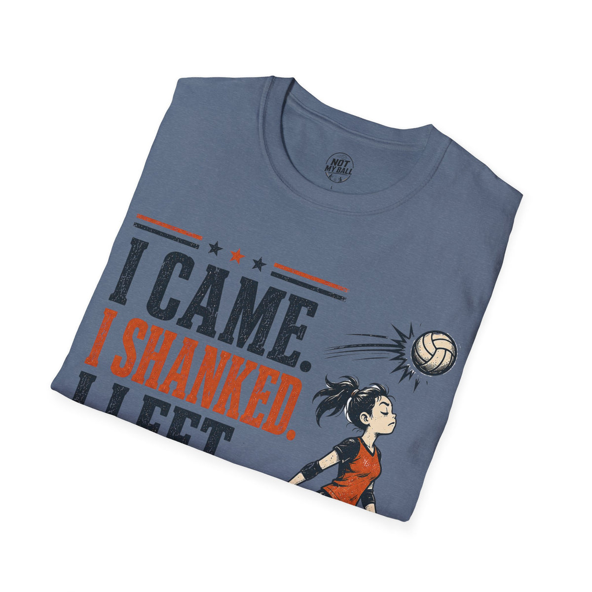 I Came Shanked Left Volleyball T-Shirt