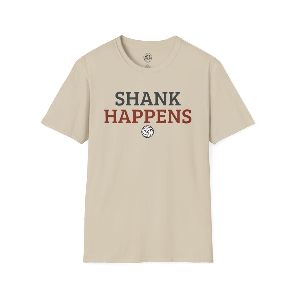 Shank Happens Volleyball T-Shirt