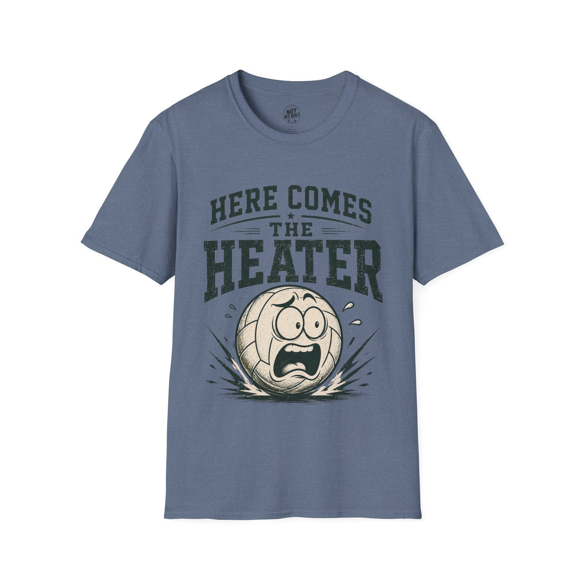Here Comes The Heater Volleyball T-Shirt