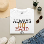 Always Hit Hard Volleyball T-Shirt