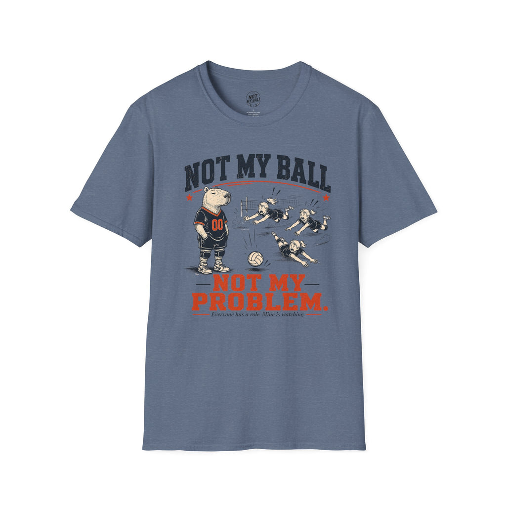 Not My Ball Volleyball T-Shirt