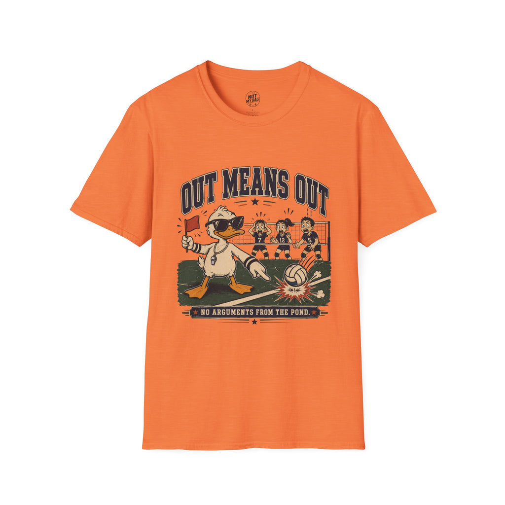 Out Means Out Duck Volleyball T-Shirt
